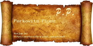 Perkovits Piusz névjegykártya
